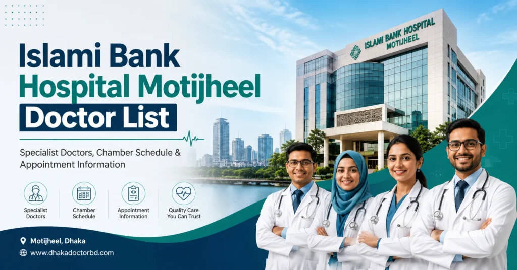 Islami Bank Hospital Motijheel Doctor List