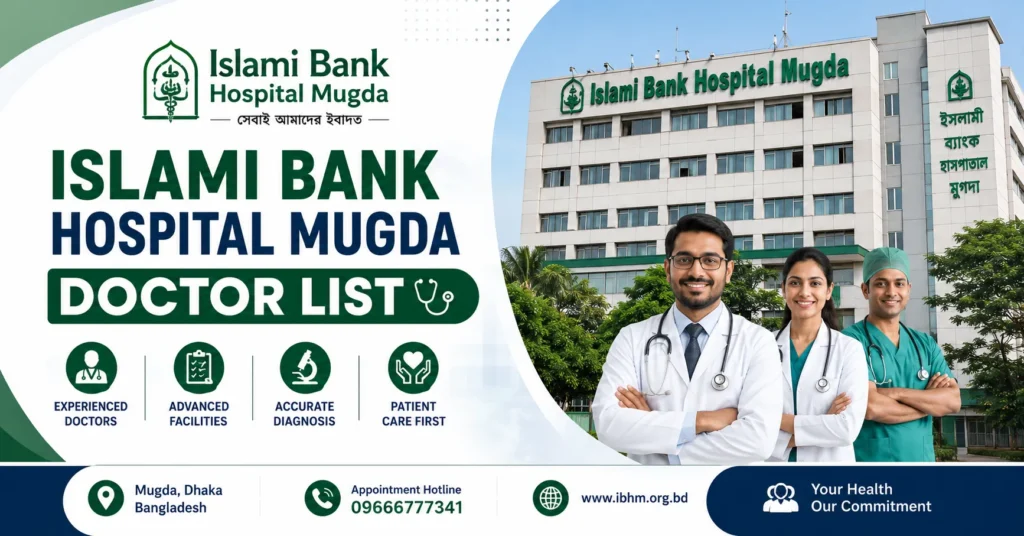 Islami Bank Hospital Mugda Doctor List