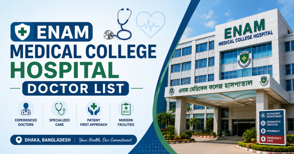 enam medical college hospital doctor list