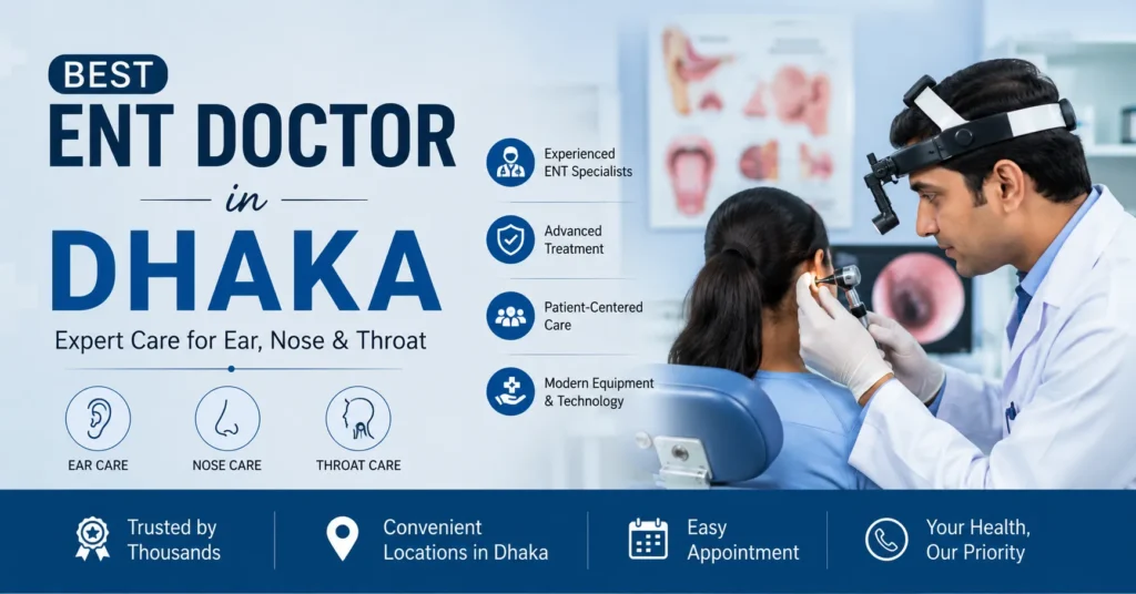 best ENT doctor in dhaka